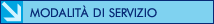 Modalit&agrave; di servizio